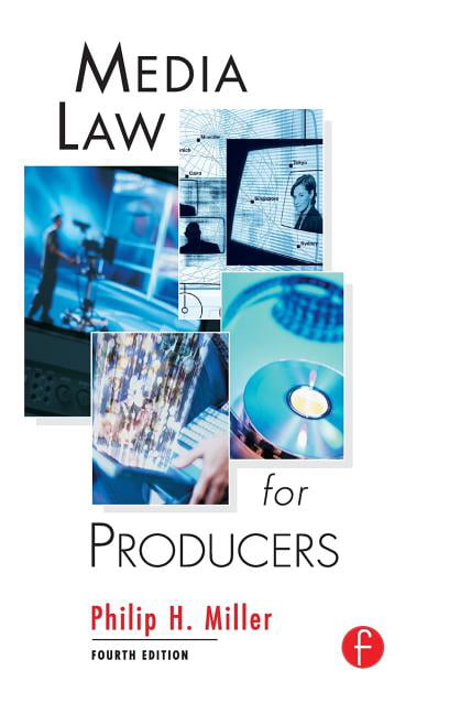 Media Law for Producers - 4th Edition