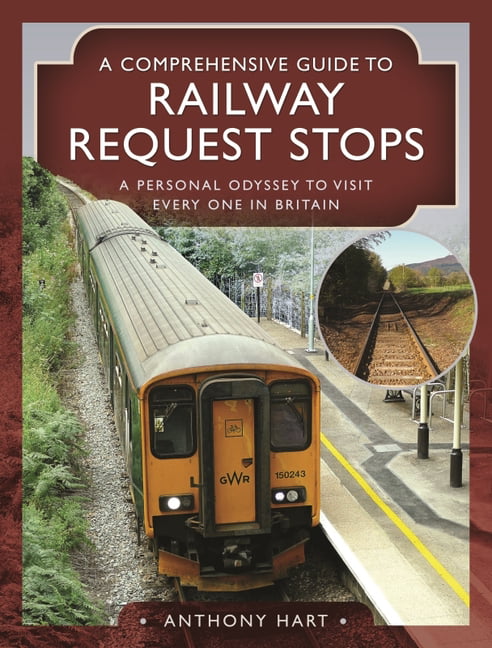 A Comprehensive Guide to Railway Request Stops Anthony Hart