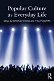 Popular Culture as Everyday Life - 9781138833395