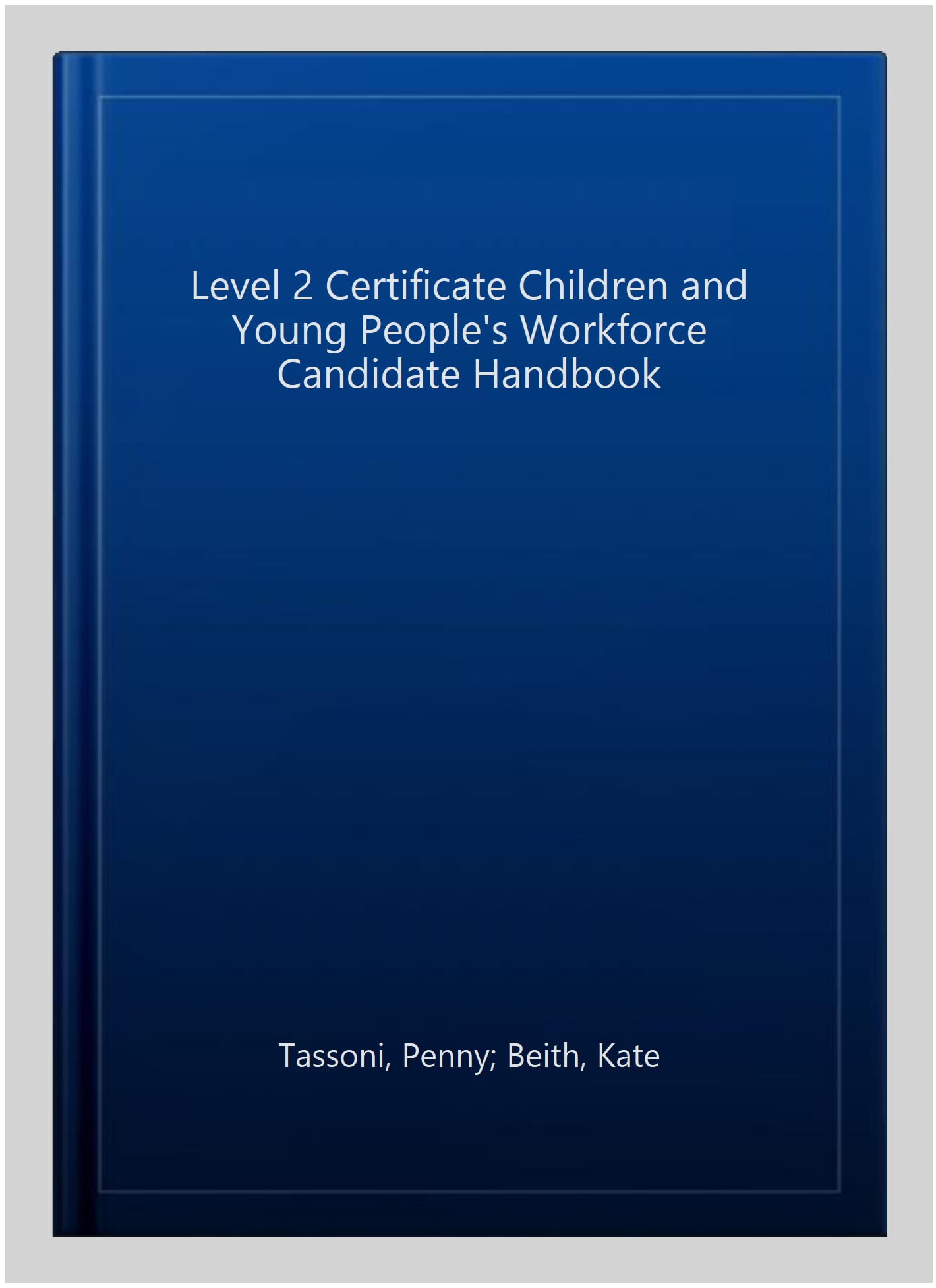 Level 2 Certificate Children and Young People's Workforce Candidate Handbook