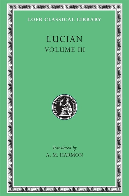 Lucian, Volume III