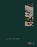 Juan Grimm by Claudia Pertuz, Ediciones Puro Chile, Luig?i L... - 9783775743891