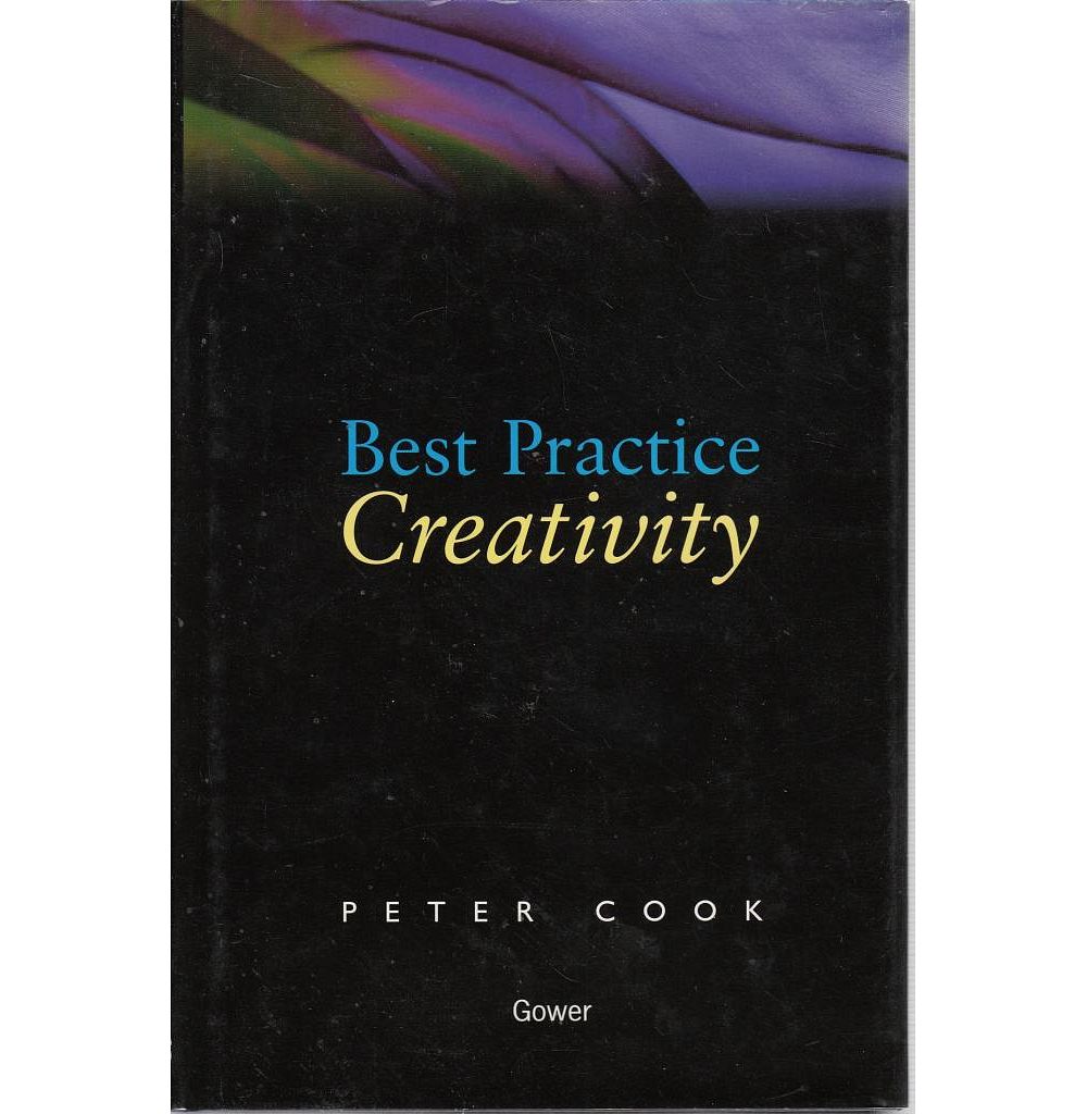 Best Practice Creativity - Peter Cook - First Edition - SIGNED - Good - Hardc...