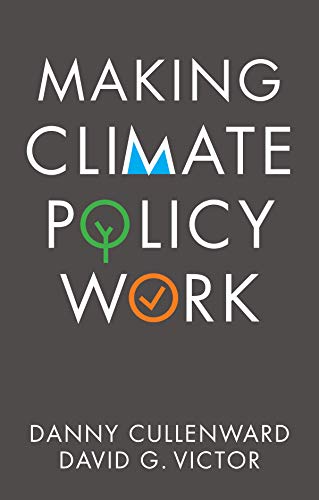 Making Climate Policy Work Cullenward Paperback Polity Press 9781509541805