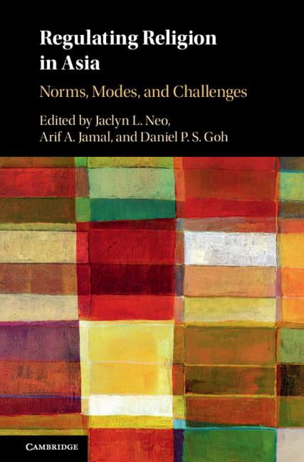 Regulating Religion Asia Norms Modes Challenges Hardcover 9781108416177 LN