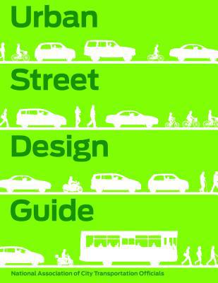 Urban Street Design Guide by  National Association of City Tr... - 9781610914949