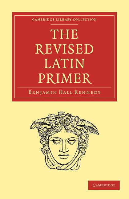 The Revised Latin Primer