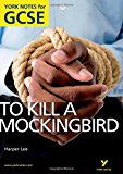 To Kill a Mockingbird: York Notes GCSE (Grades A*-G)
