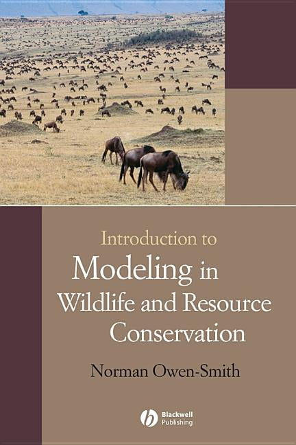Introduction to Modeling in Wildlife and Resource Conservatio... - 9781405144391