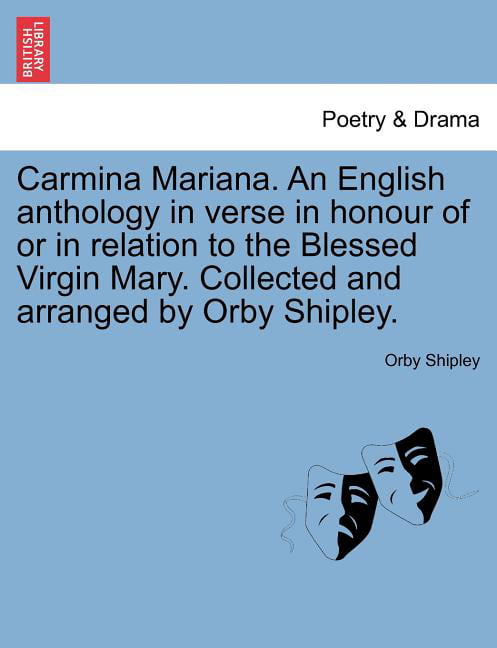 Shipley - Carmina Mariana. An English anthology in verse in honour of  - X555z