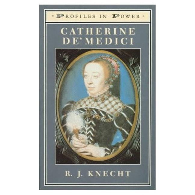 Catherine de'Medici by R.J. Knecht - 9780582082410