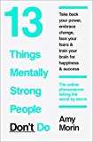 13 Things Mentally Strong People Don’t Do