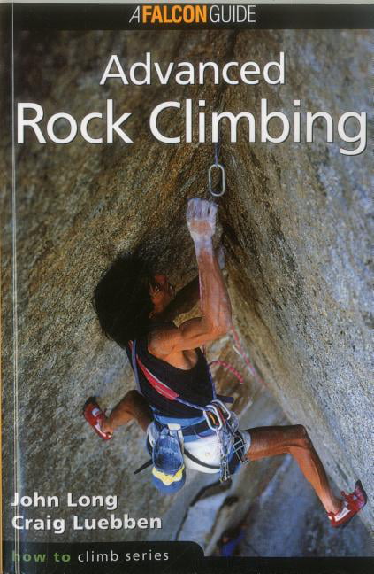 How to Climb by John Long, Craig Luebben - 9781575400754