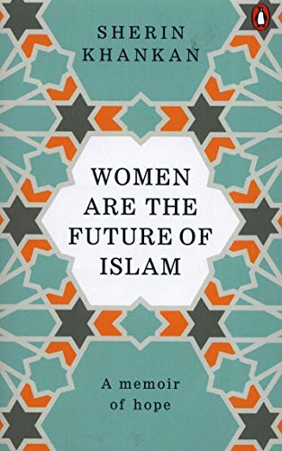 Women are the Future of Islam