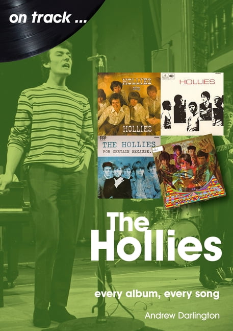 The Hollies On Track: Every Album, Every Song by Andrew Darlington... - Image 5