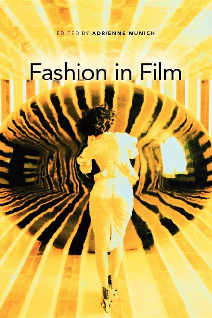 Fashion in Film by Adrienne Munich, Drake Stutesman, Mary Ann... - 9780253222992