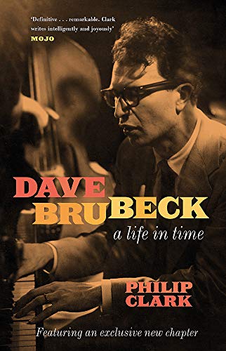 Dave Brubeck: A Life in Time