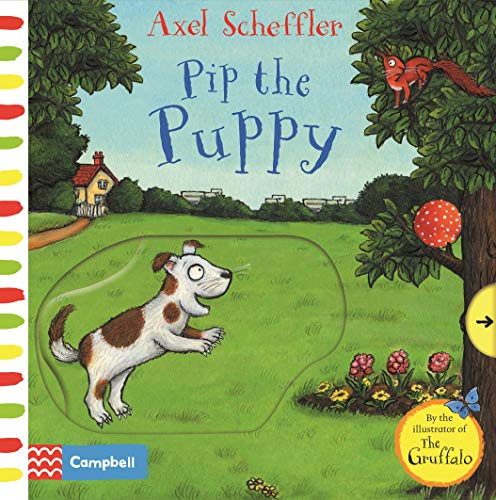 Axel Scheffler Pip the Puppy - Scheffler, Axel