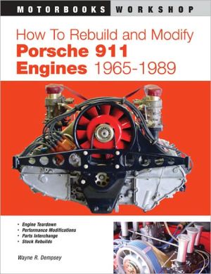 How to Rebuild and Modify Porsche 911 Engines 1965-1989 by Wa... - 9780760310878