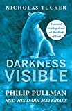 Darkness Visible by Nicholas Tucker (Paperback Book)