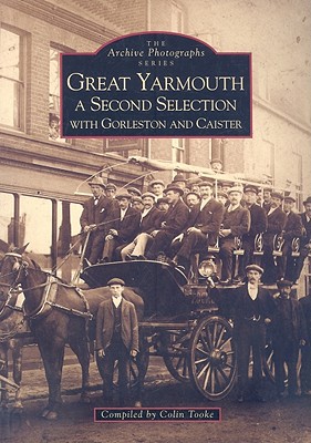 Great Yarmouth A second Selection with Gorleston and Caister