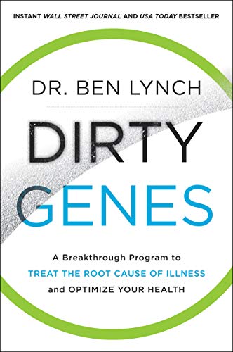 Dirty Genes: A Breakthrough Program to Treat the Root Cause o .9 - Image 6