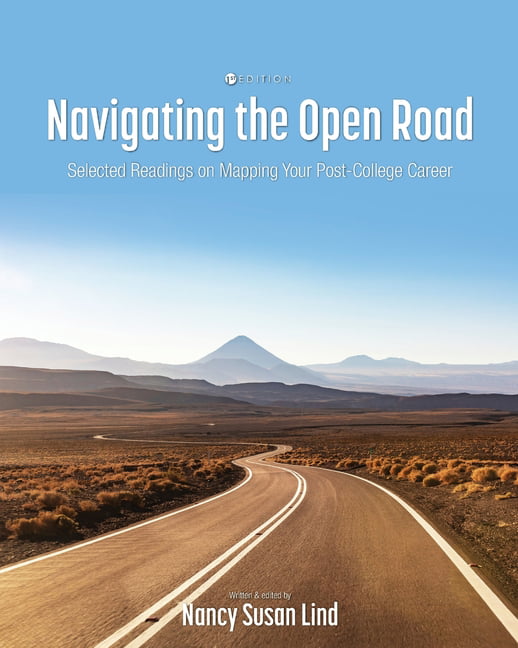 Navigating the Open Road – Selected Readings on Mapping Your Post–College Caree…