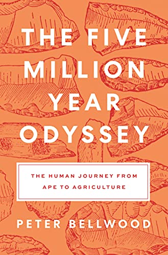 The Five-Million-Year Odyssey by Peter Bellwood - 9780691197579