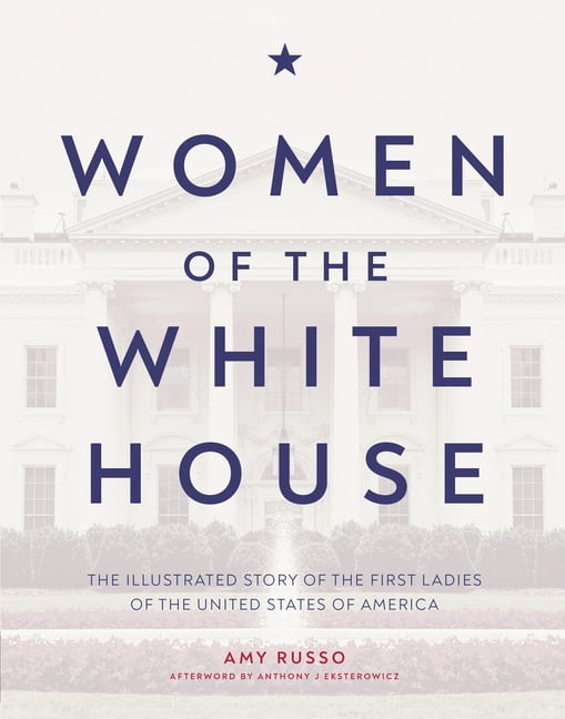 Women of the White House by Amy Russo (Hardback Book)