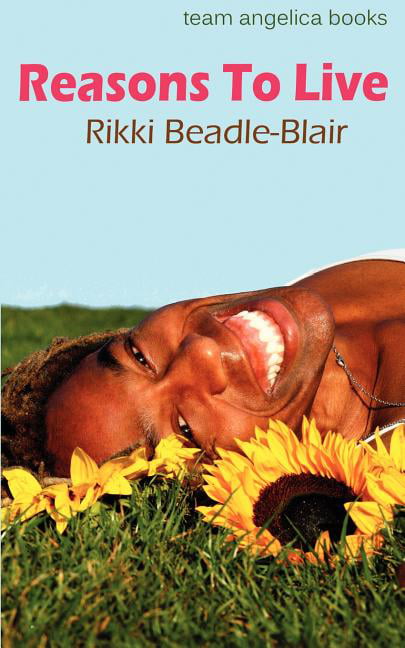 Beadle-Blair - Reasons to Live - New paperback or softback - X555z
