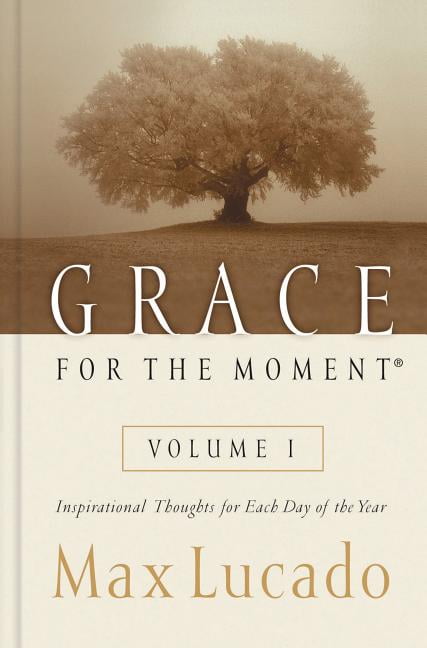 Grace for the Moment: Inspirational Thoughts for Each Day of the