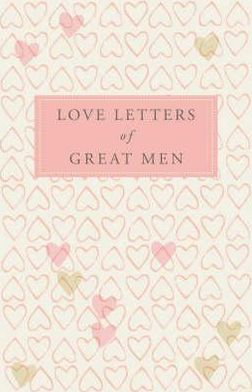 Love Letters of Great Men