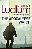 The Apocalypse Watch by Robert Ludlum (PB 2010) - Image 9
