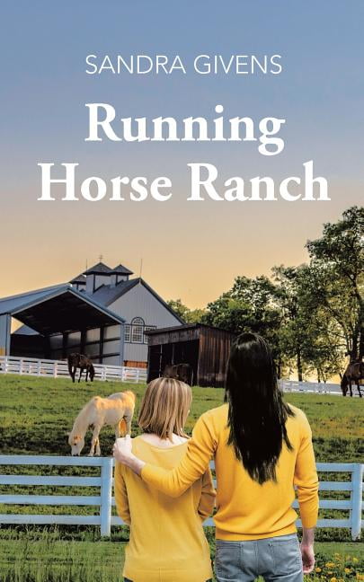 Givens - Running Horse Ranch - New paperback or softback - X555z