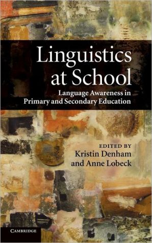 Linguistics at School Language Awareness in Primary and Secondary Education