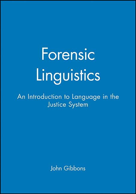 Forensic Linguistics by John Gibbons - 9780631212461