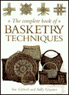 The Complete Book of Basketry Techniques by Sally Goymer, Sue... - 9780715309346