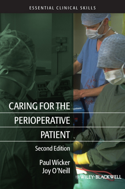 Caring for the Perioperative Patient (Essential Clinical Skills .9781405188500