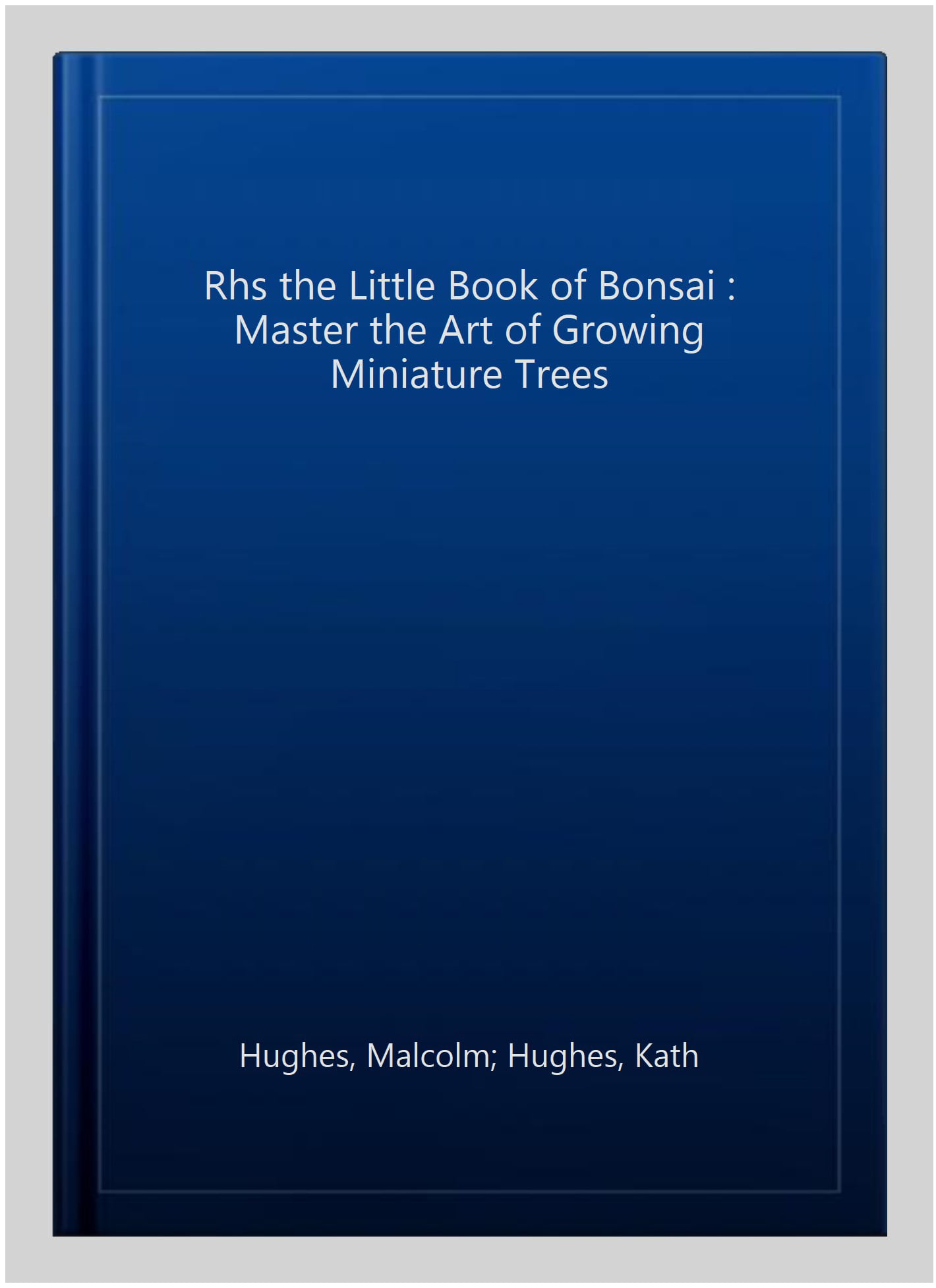 RHS The Little Book of Bonsai