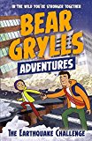 A Bear Grylls Adventure 6: The Earthquake Challenge