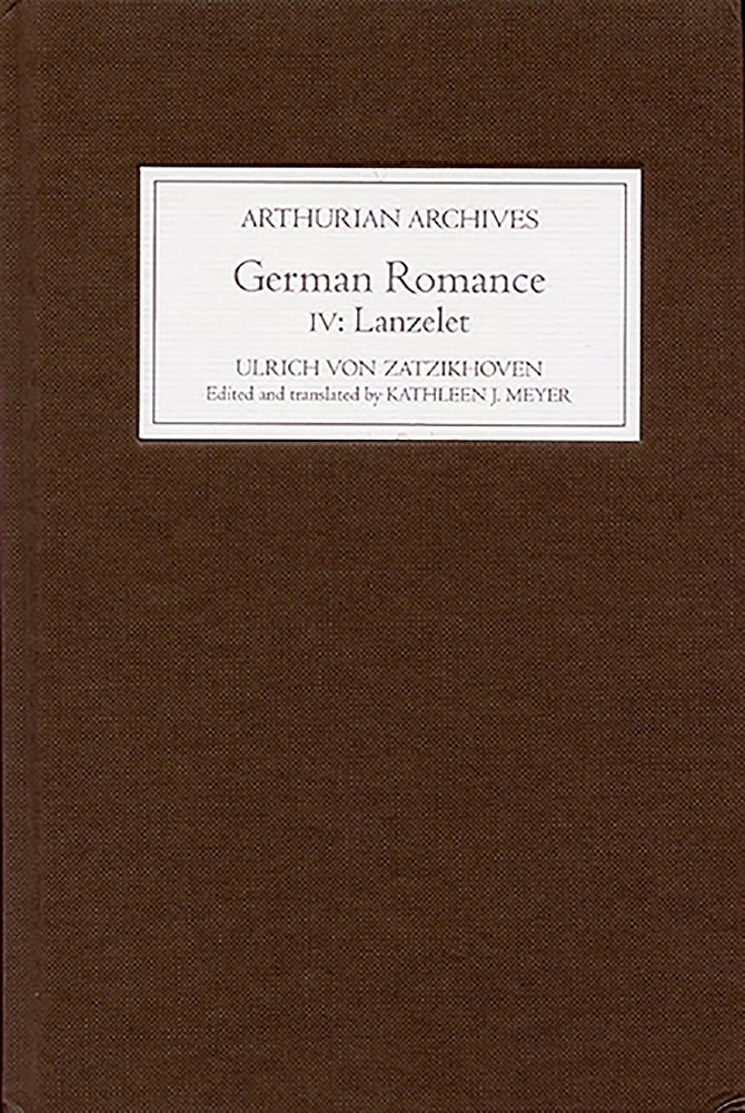 German Romance IV: Lanzelet Zatzikhoven Meyer Hardback D. S. Brewer