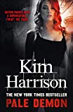 Pale Demon by Kim Harrison - 9780007321971
