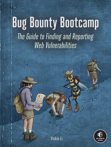 Bug Bounty Bootcamp: The Guide to Finding and Reporting Web Vulnerabilities - Image 2