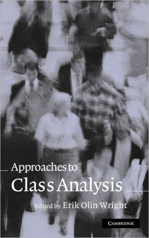 Approaches to Class Analysis by Erik Olin Wright - 9780521843041