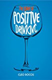 The Power of Positive Drinking