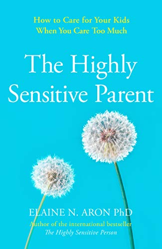 The Highly Sensitive Parent by Elaine N. Aron - - Image 4