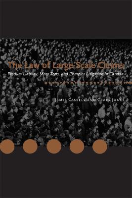 The Law of Large–Scale Claims – Product Liability, Mass Torts, and Complex Liti…