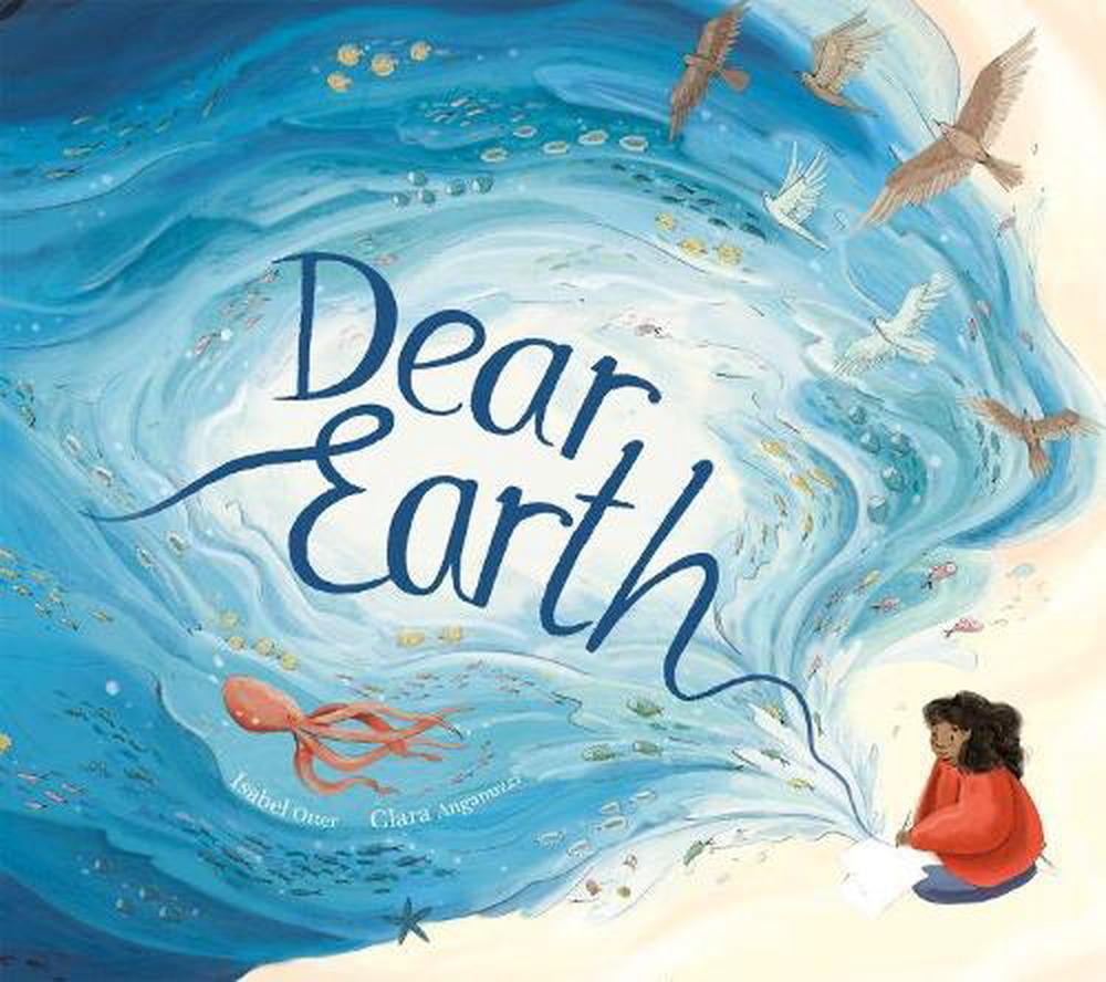 Dear Earth By Isabel Otter. 9781838911706