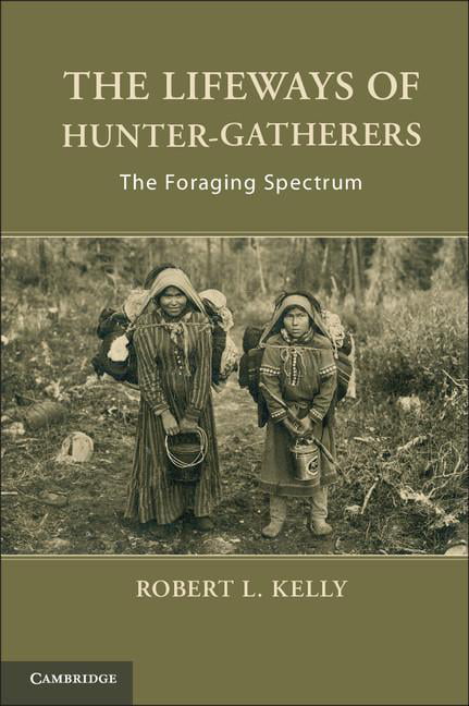 The Lifeways Of Hunter-Gatherers : The Foraging Spectrum Robert L. (University Of Wyoming) Kelly - Image 2