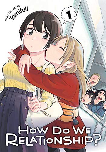How Do We Relationship?, Vol. 1 Volume 1